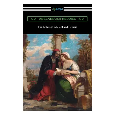 "The Letters of Abelard and Heloise" - "" ("Abelard Peter")(Paperback)