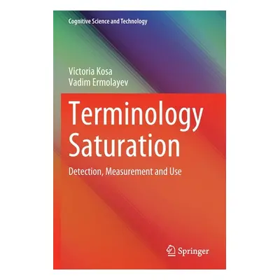 "Terminology Saturation: Detection, Measurement and Use" - "" ("Kosa Victoria")(Paperback)