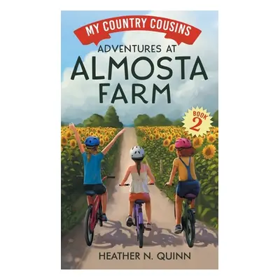 "Adventures at Almosta Farm" - "" ("Quinn Heather N.")(Pevná vazba)