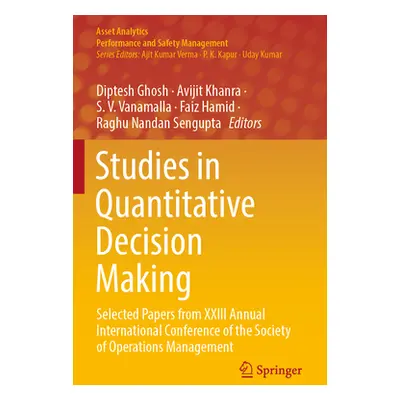 "Studies in Quantitative Decision Making: Selected Papers from XXIII Annual International Confer