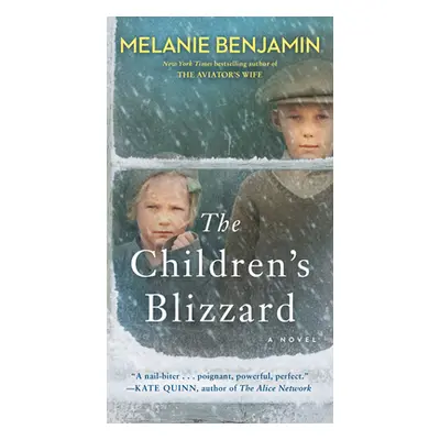 "The Children's Blizzard" - "" ("Benjamin Melanie")(Mass Market Paperbound)