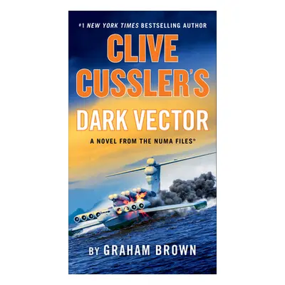 "Clive Cussler's Dark Vector" - "" ("Brown Graham")(Mass Market Paperbound)