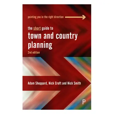 "The Short Guide to Town and Country Planning 2e" - "" ("Sheppard Adam")(Paperback)