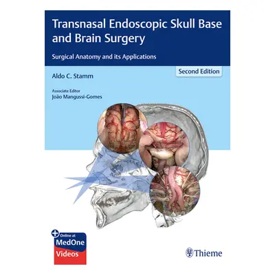 "Transnasal Endoscopic Skull Base and Brain Surgery: Surgical Anatomy and Its Applications" - ""