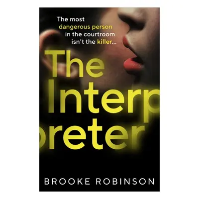 "Interpreter" - "THE jaw-dropping summer thriller of 2023 for fans of Louise Candlish, Harriet T