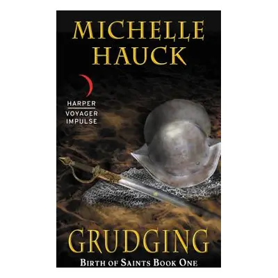 "Grudging" - "" ("Hauck Michelle")(Mass Market Paperbound)