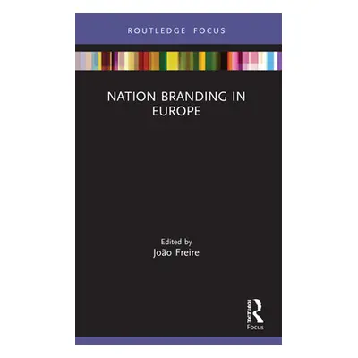 "Nation Branding in Europe" - "" ("Freire Joo")(Paperback)