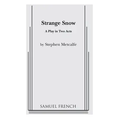 "Strange Snow" - "" ("Metcalfe Stephen")(Paperback)