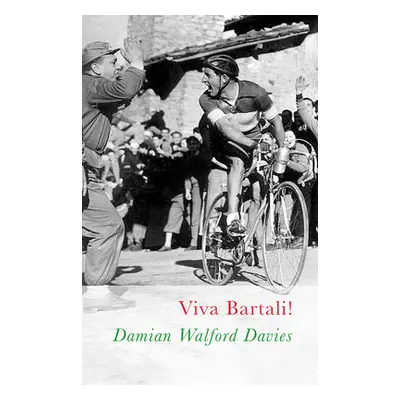 "Viva Bartali!" - "" ("Walford Davies Damian")(Paperback)