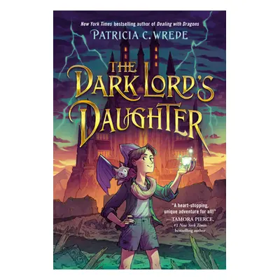 "The Dark Lord's Daughter" - "" ("Wrede Patricia C.")(Library Binding)