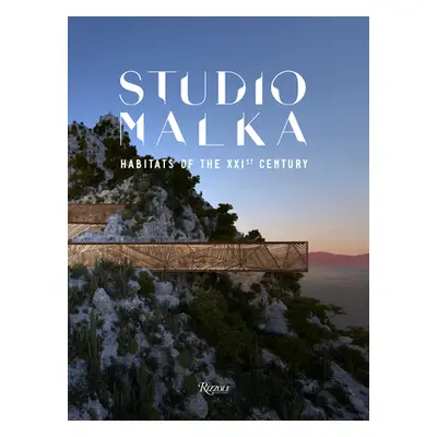 "Studio Malka: Habitats of the Twenty-First Century" - "" ("Malka Stphane")(Pevná vazba)