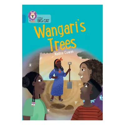 "Wangari's Trees: Band 13/Topaz" - "" ("Cowan Nadine")(Paperback)