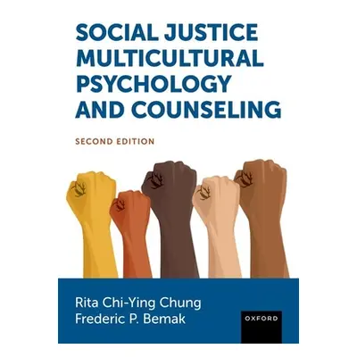 "Social Justice Multicultural Psychology and Counseling" - "" ("Chi-Ying Chung Rita")(Paperback)