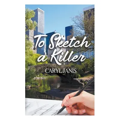 "To Sketch a Killer" - "" ("Janis Caryl")(Paperback)