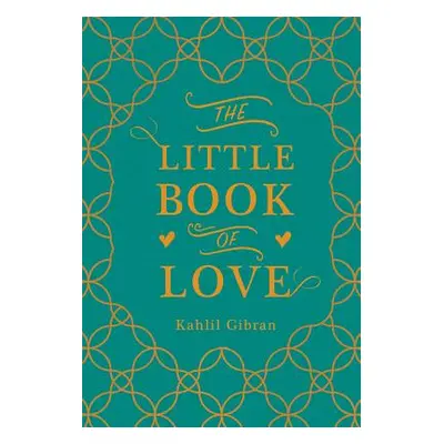 "The Little Book of Love" - "" ("Gibran Kahlil")(Pevná vazba)