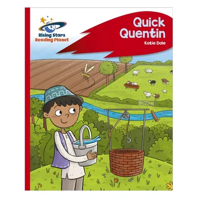 "Reading Planet - Quick Quentin - Red C: Rocket Phonics" - "" ("Dale Katie")(Paperback / softbac