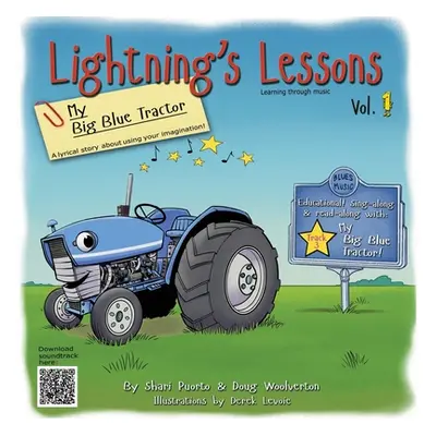 "Lightning's Lessons: My Big Blue Tractor" - "" ("Puorto Shari")(Paperback)