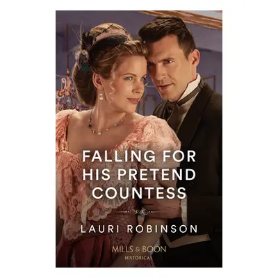 "Falling For His Pretend Countess" - "" ("Robinson Lauri")(Paperback / softback)