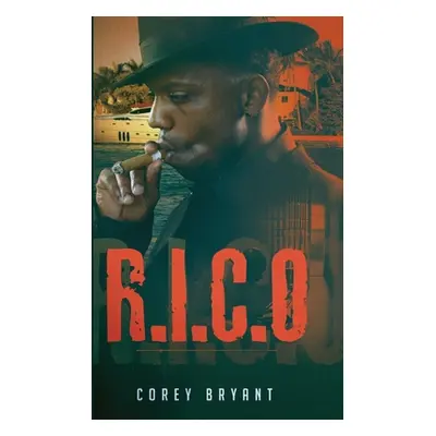 "R.I.C.O Vol. 1" - "" ("Bryant Corey")(Paperback)