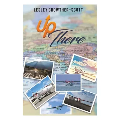 "Up There" - "" ("Crowther-Scott Lesley")(Paperback)