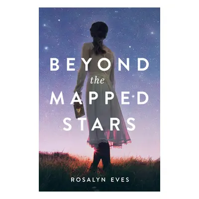 "Beyond the Mapped Stars" - "" ("Eves Rosalyn")(Pevná vazba)