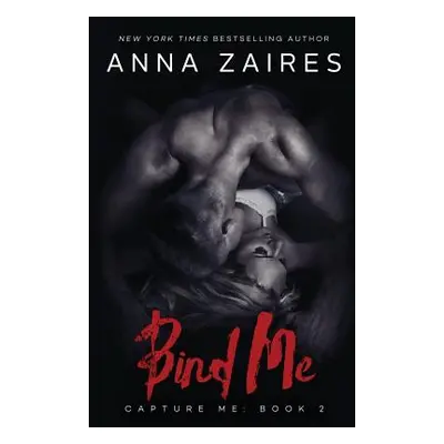 "Bind Me" - "" ("Zaires Anna")(Paperback)