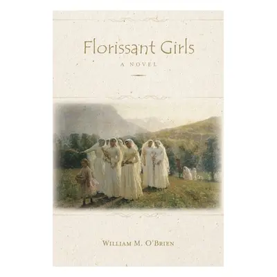 "Florissant Girls" - "" ("O'Brien William M.")(Paperback)