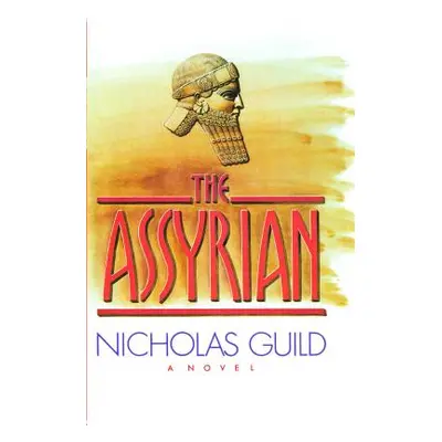 "The Assyrian" - "" ("Guild Nicholas")(Paperback)