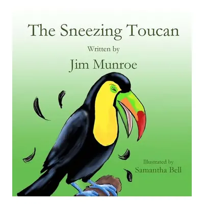 "The Sneezing Toucan" - "" ("Munroe Jim")(Pevná vazba)