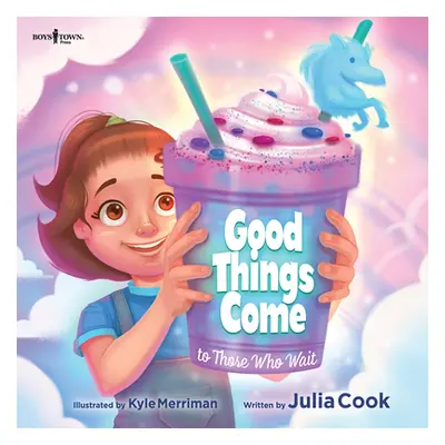 "Good Things Come to Those Who Wait" - "" ("Cook Julia")(Paperback)