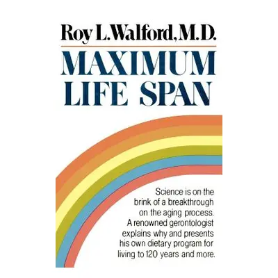 "Maximum Life Span" - "" ("Walford Roy L.")(Paperback)