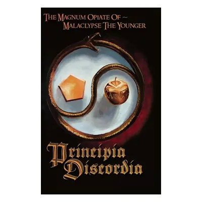 "Principia Discordia" - "" ("The Younger Malaclypse")(Pevná vazba)