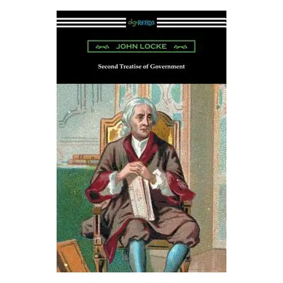 "Second Treatise of Government" - "" ("Locke John")(Paperback)