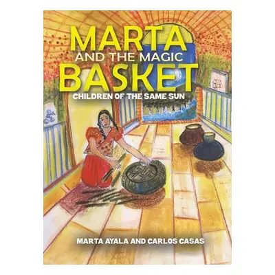 "Marta and the Magic Basket" - "" ("Ayala Marta")(Pevná vazba)