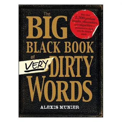 "The Big Black Book of Very Dirty Words" - "" ("Munier Alexis")(Paperback)