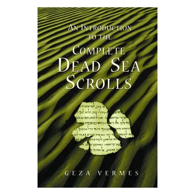 "An Introduction to the Complete Dead Sea Scrolls" - "" ("Vermes Geza")(Paperback)