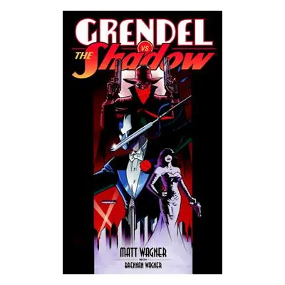 "Grendel vs. the Shadow" - "" ("Wagner Matt")(Pevná vazba)