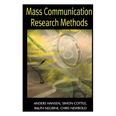 "Mass Communication Research Methods" - "" ("Hansen Anders")(Paperback)