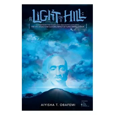 "A Light On A Hill" - "" ("Obafemi Aiyisha T.")(Paperback)