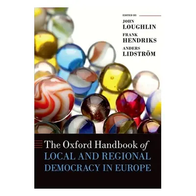 "The Oxford Handbook of Local and Regional Democracy in Europe" - "" ("Loughlin John")(Paperback