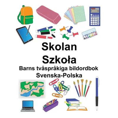 "Svenska-Polska Skolan/Szkola Barns tvsprkiga bildordbok" - "" ("Carlson Suzanne")(Paperback)