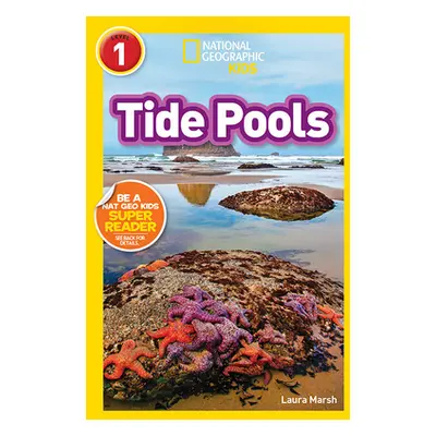 "National Geographic Readers: Tide Pools (L1)" - "" ("Marsh Laura")(Paperback)