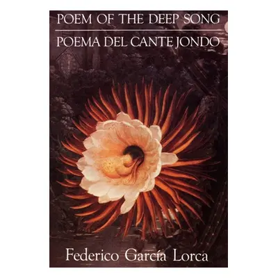 "Poem of the Deep Song" - "" ("Garca Lorca Federico")(Paperback)