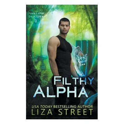 "Filthy Alpha" - "" ("Street Liza")(Paperback)