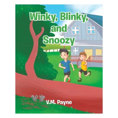 "Winky, Blinky, and Snoozy" - "" ("Payne V. M.")(Paperback)