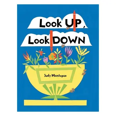 "Look Up, Look Down" - "" ("Montague Judy")(Pevná vazba)