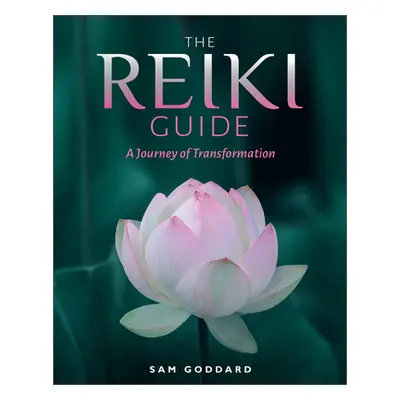 "The Reiki Guide: A Journey of Transformation" - "" ("Goddard Sam")(Paperback)