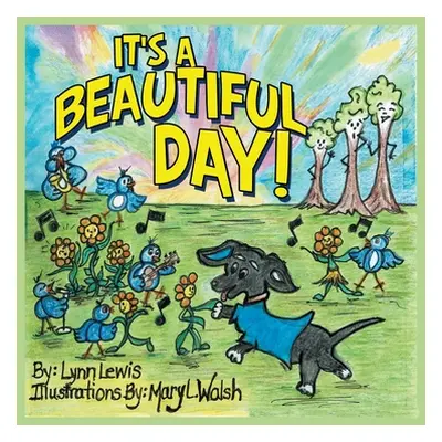 "It's a Beautiful Day!" - "" ("Lewis Lynn")(Paperback)