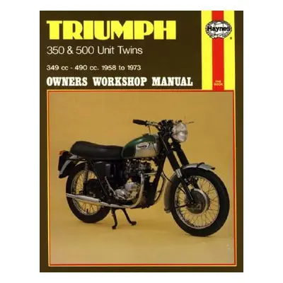 "Triumph 350 and 500 Unit Twins Owners Workshop Manual, No. 137: '58-'73" - "" ("Haynes John")(P