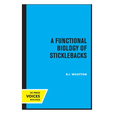 "A Functional Biology of Sticklebacks" - "" ("Woolton R. J.")(Paperback)